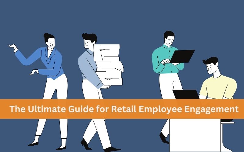 Retail Employee Engagement